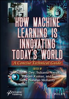 Front cover_How Machine Learning is Innovating Today's World