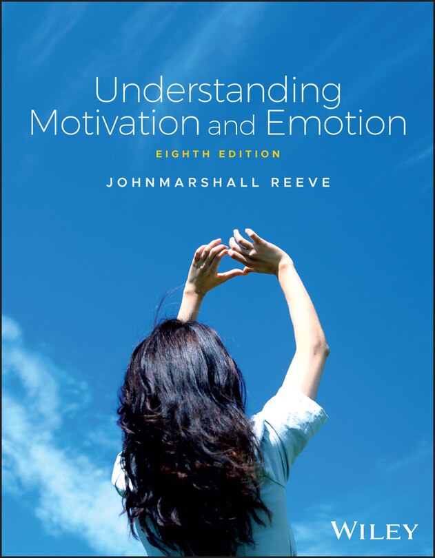 Front cover_Understanding Motivation and Emotion