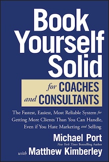 Front cover_Book Yourself Solid for Coaches and Consultants
