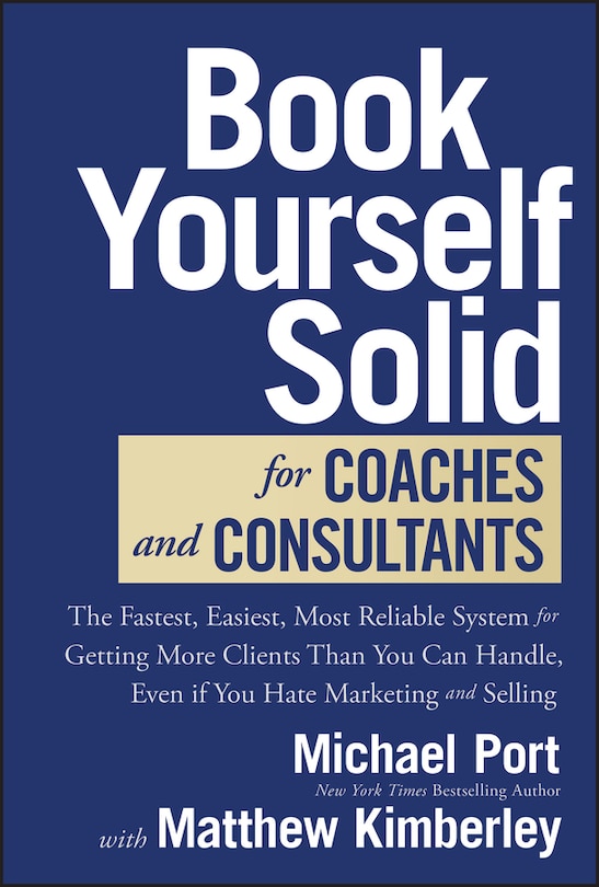 Front cover_Book Yourself Solid for Coaches and Consultants