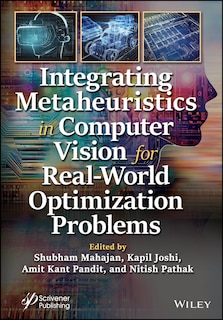 Front cover_Integrating Metaheuristics in Computer Vision for Real-World Optimization Problems