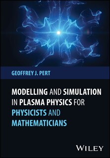 Front cover_Modelling and Simulation in Plasma Physics for Physicists and Mathematicians