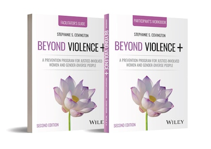 Beyond Violence: A Prevention Program for Criminal Justice-Involved Women, 2e Facilitator Guide & Participant Workbook Set