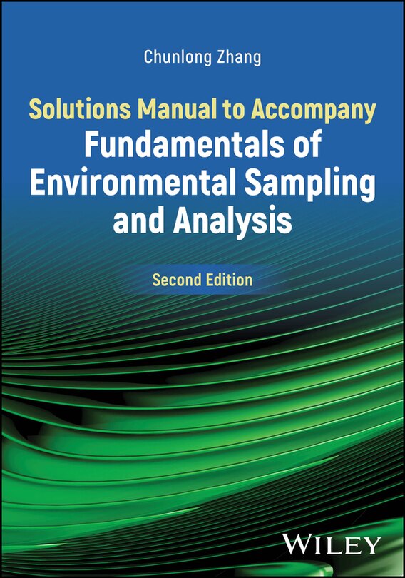 Front cover_Solutions Manual to Accompany Fundamentals of Environmental Sampling and Analysis
