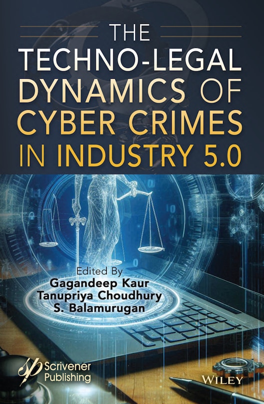 Front cover_The Techno-Legal Dynamics of Cyber Crimes in Industry 5.0