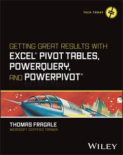 Couverture_Getting Great Results with Excel Pivot Tables, PowerQuery and PowerPivot