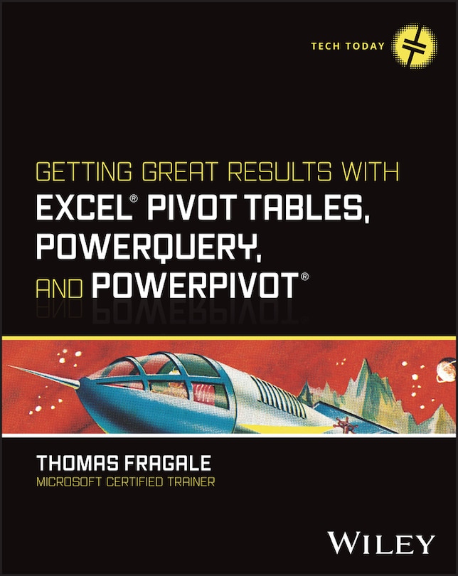 Couverture_Getting Great Results with Excel Pivot Tables, PowerQuery and PowerPivot