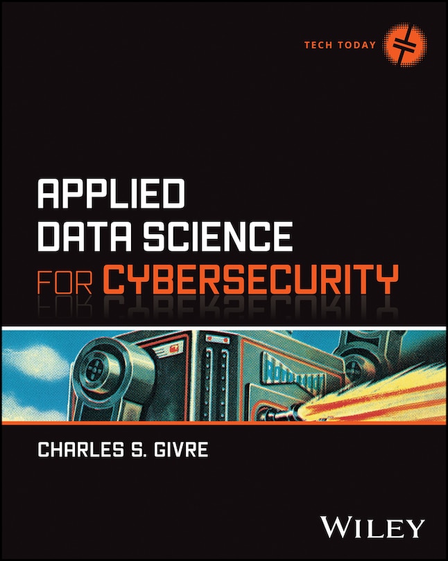 Front cover_Applied Data Science for Cybersecurity