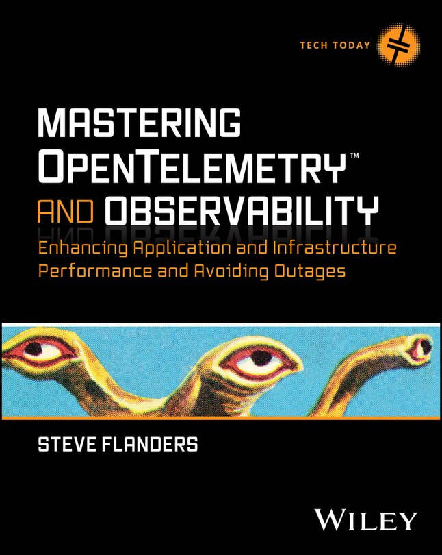 Front cover_Mastering OpenTelemetry and Observability