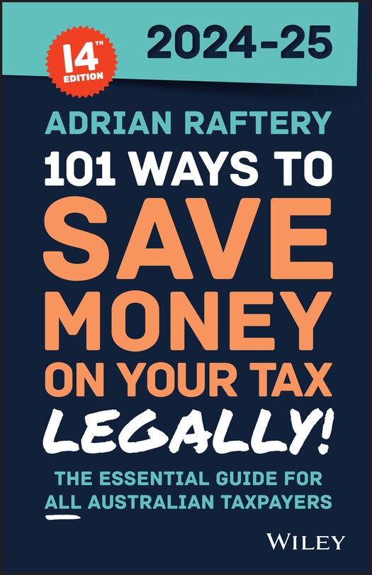 Couverture_101 Ways to Save Money on Your Tax - Legally! 2024 - 2025