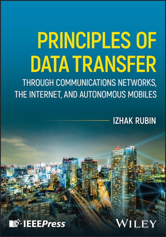 Couverture_Principles of Data Transfer Through Communications Networks, the Internet, and Autonomous Mobiles