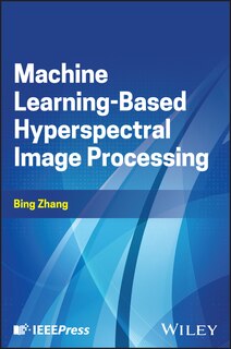 Front cover_Machine Learning-Based Hyperspectral Image Processing