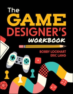 Front cover_The Game Designer's Workbook