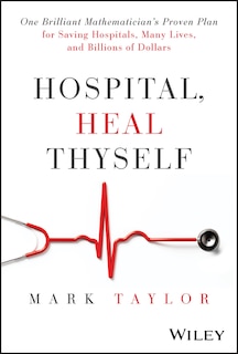 Front cover_Hospital, Heal Thyself