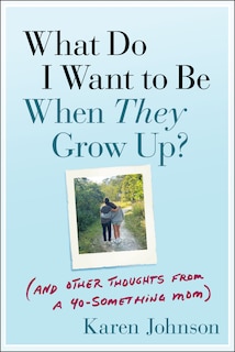 Front cover_What Do I Want to Be When They Grow Up?