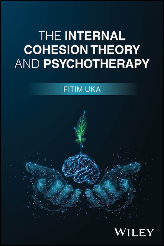 Front cover_The Internal Cohesion Theory and Psychotherapy