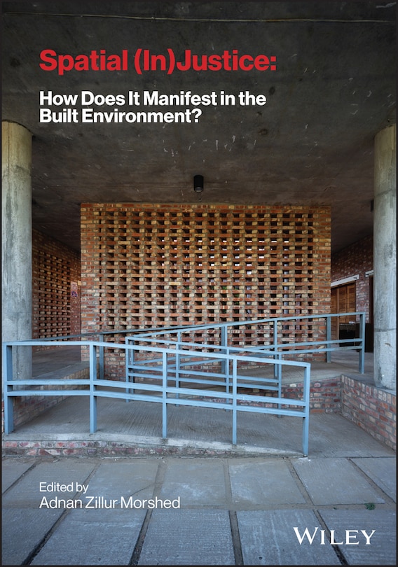 Front cover_Spatial (In) Justice: How Does It Manifest in the Built Environment?