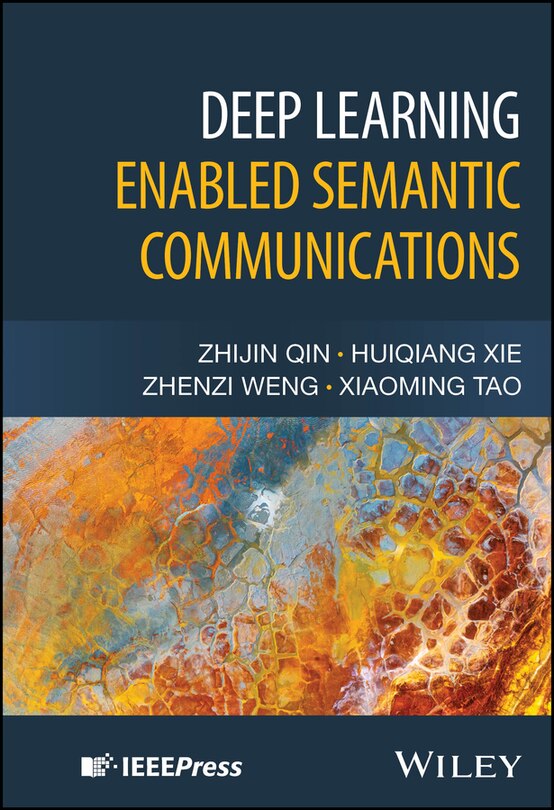 Front cover_Deep Learning Enabled Semantic Communications