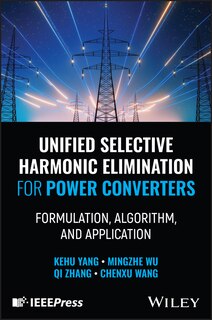 Couverture_Unified Selective Harmonic Elimination for Power Converters