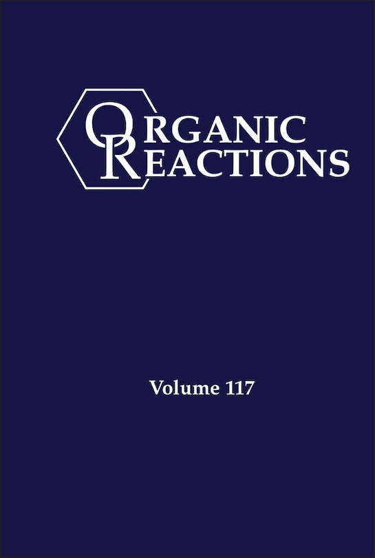 Couverture_Organic Reactions, Volume 117