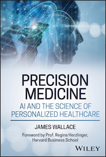Couverture_Precision Medicine, AI and the Science of Personalized Healthcare