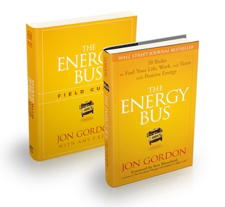 Couverture_The Energy Bus: 10 Rules to Fuel Your Life, Work, and Team with Positive Energy Bundle