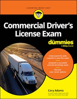 Front cover_Commercial Driver's License Exam For Dummies