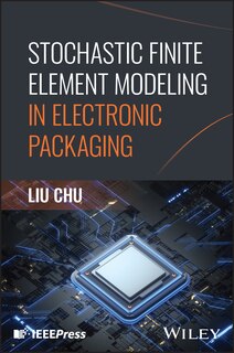 Front cover_Stochastic Finite Element Modeling in Electronic Packaging