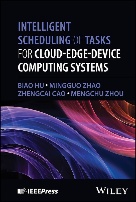 Front cover_Intelligent Scheduling of Tasks for Cloud-Edge-Device Computing Systems