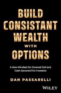 Front cover_Build Consistent Wealth with Options