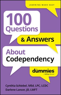 Front cover_100 Questions & Answers About Codependency For Dummies