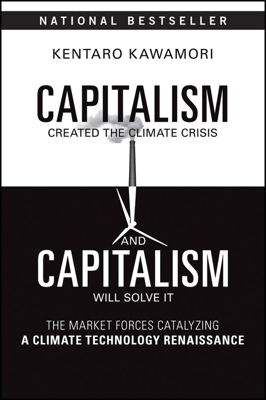 Couverture_Capitalism Created the Climate Crisis and Capitalism Will Solve It