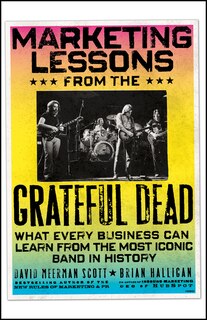 Front cover_Marketing Lessons from the Grateful Dead