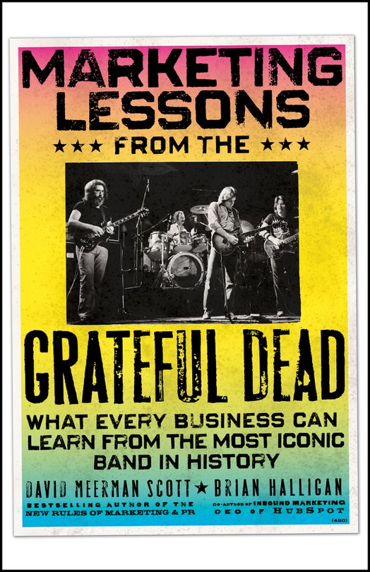 Front cover_Marketing Lessons from the Grateful Dead