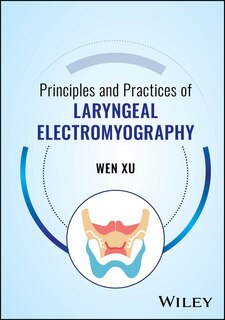 Front cover_Principles and Practices of Laryngeal Electromyography