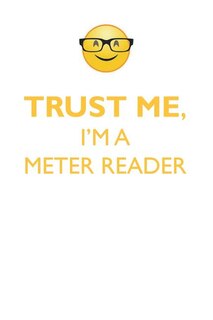 Front cover_TRUST ME, I'M A METER READER AFFIRMATIONS WORKBOOK Positive Affirmations Workbook. Includes