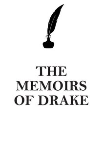 THE MEMOIRS OF  DRAKE AFFIRMATIONS WORKBOOK Positive Affirmations Workbook Includes: Mentoring Questions, Guidance, Supporting You