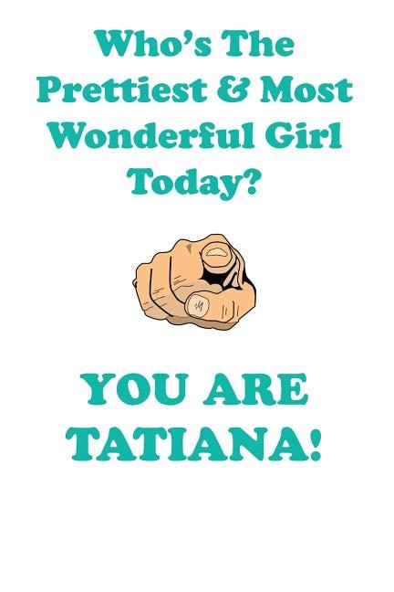 Front cover_TATIANA is The Prettiest Affirmations Workbook Positive Affirmations Workbook Includes