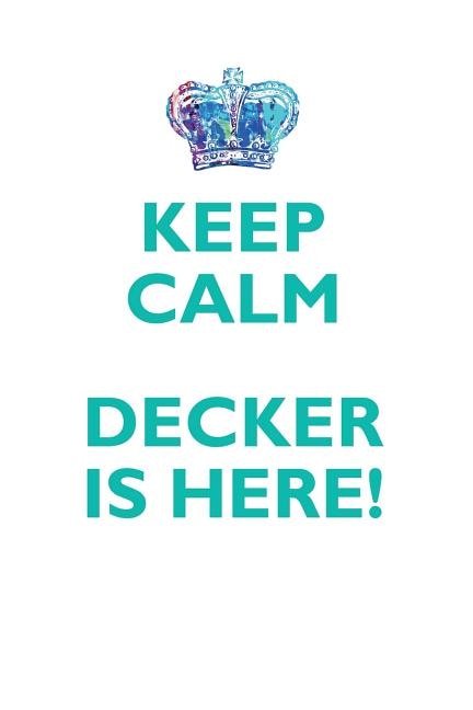 Couverture_KEEP CALM, DECKER IS HERE AFFIRMATIONS WORKBOOK Positive Affirmations Workbook Includes