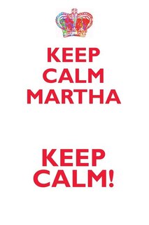 Front cover_KEEP CALM MARTHA! AFFIRMATIONS WORKBOOK Positive Affirmations Workbook Includes