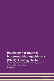 Couverture_Reversing Paroxysmal Nocturnal Hemoglobinuria (pnh)
