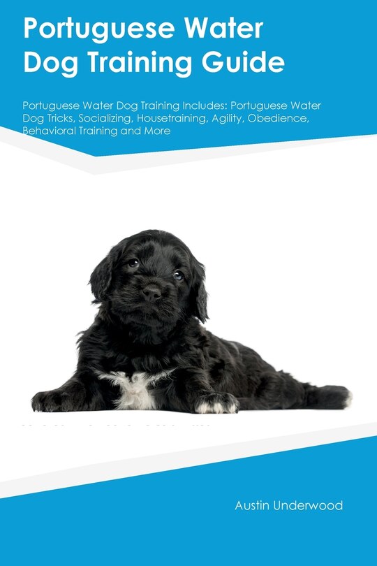 Front cover_Portuguese Water Dog Training Guide Portuguese Water Dog Training Includes