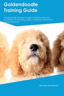 Couverture_Goldendoodle Training Guide Goldendoodle Training Includes