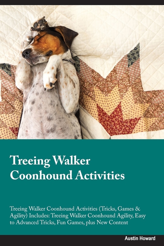 Couverture_Treeing Walker Coonhound Activities Treeing Walker Coonhound Activities (Tricks, Games & Agility) Includes