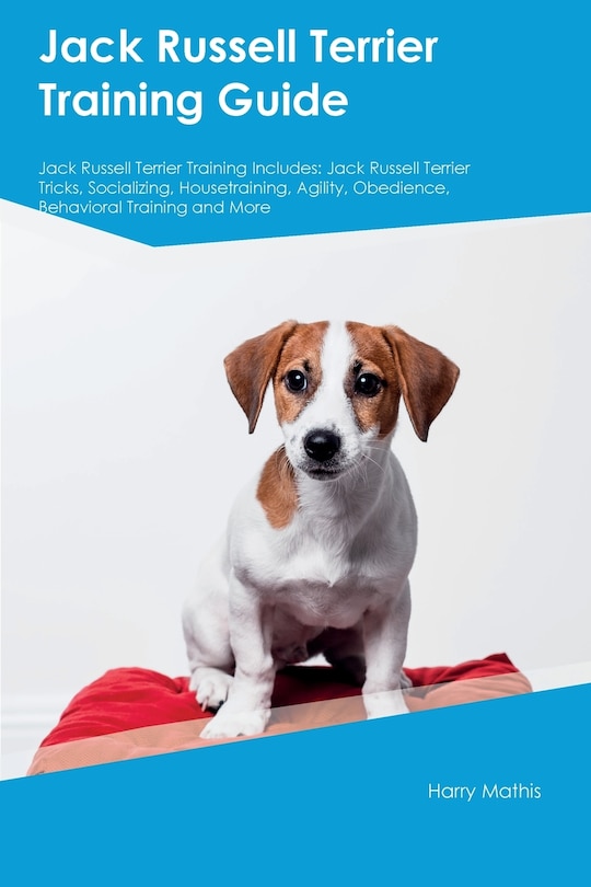 Couverture_Jack Russell Terrier Training Guide Jack Russell Terrier Training Includes