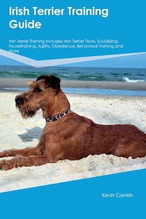 Couverture_Irish Terrier Training Guide Irish Terrier Training Includes