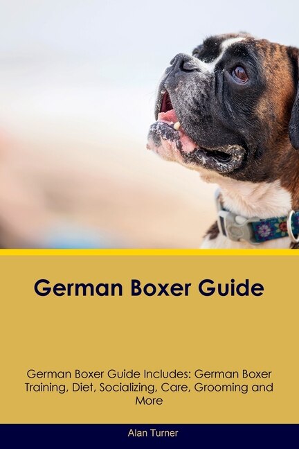 Front cover_German Boxer Guide German Boxer Guide Includes