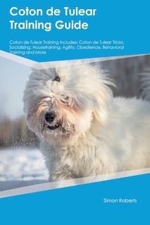 Couverture_Coton de Tulear Training Guide Coton de Tulear Training Includes