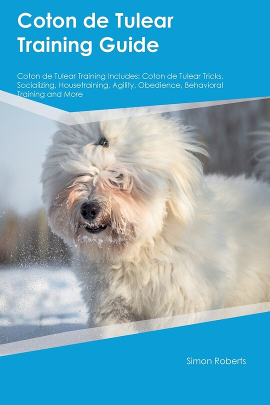 Couverture_Coton de Tulear Training Guide Coton de Tulear Training Includes