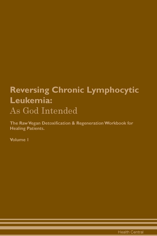 Front cover_Reversing Chronic Lymphocytic Leukemia